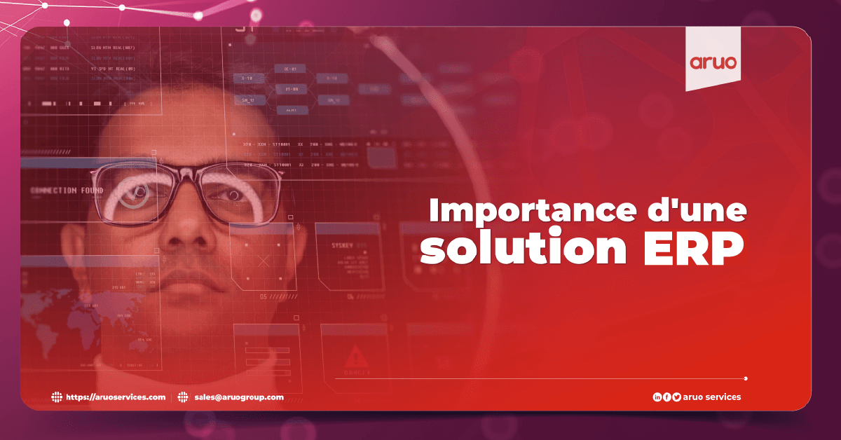 ERP : Une solution intégrée pour optimiser la gestion des entreprises.